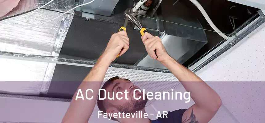  AC Duct Cleaning Fayetteville - AR